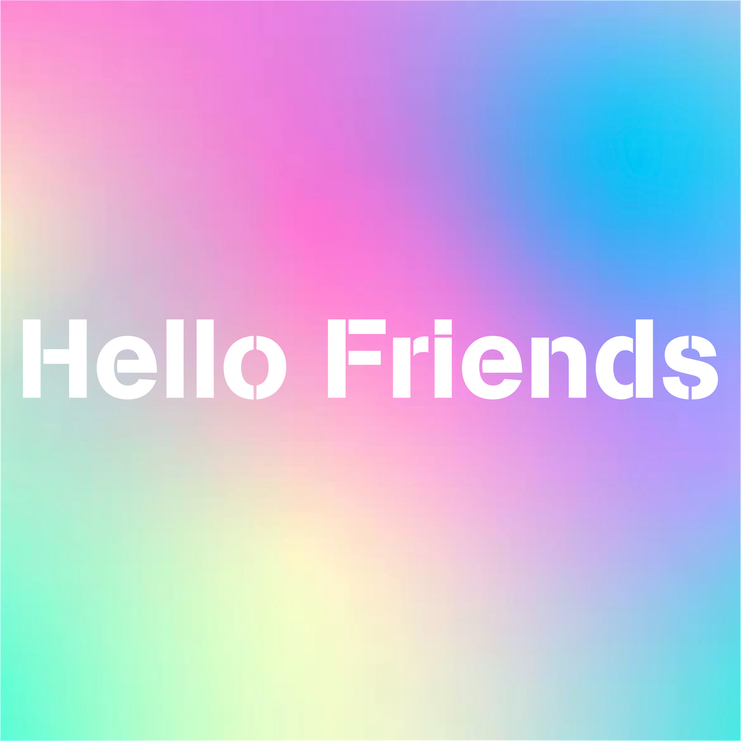 Hello Friends Dog