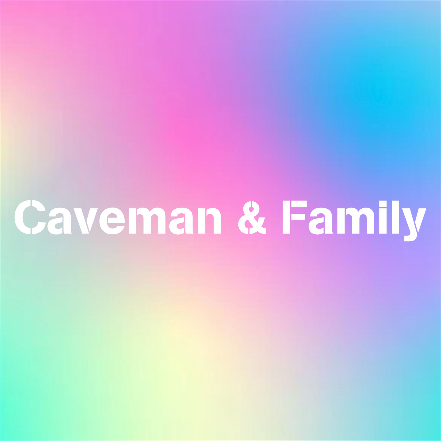 Caveman & Family