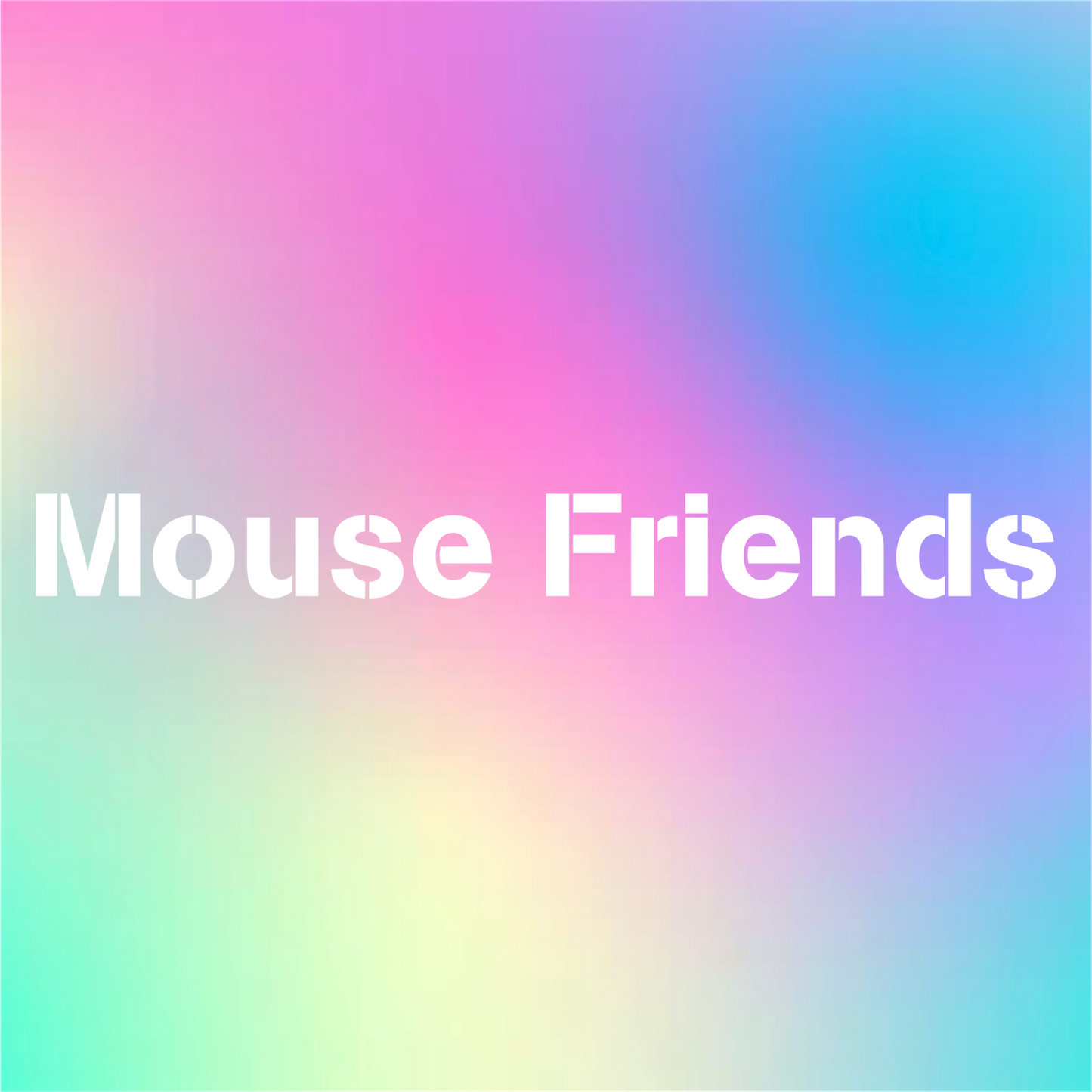 Mouse Friends