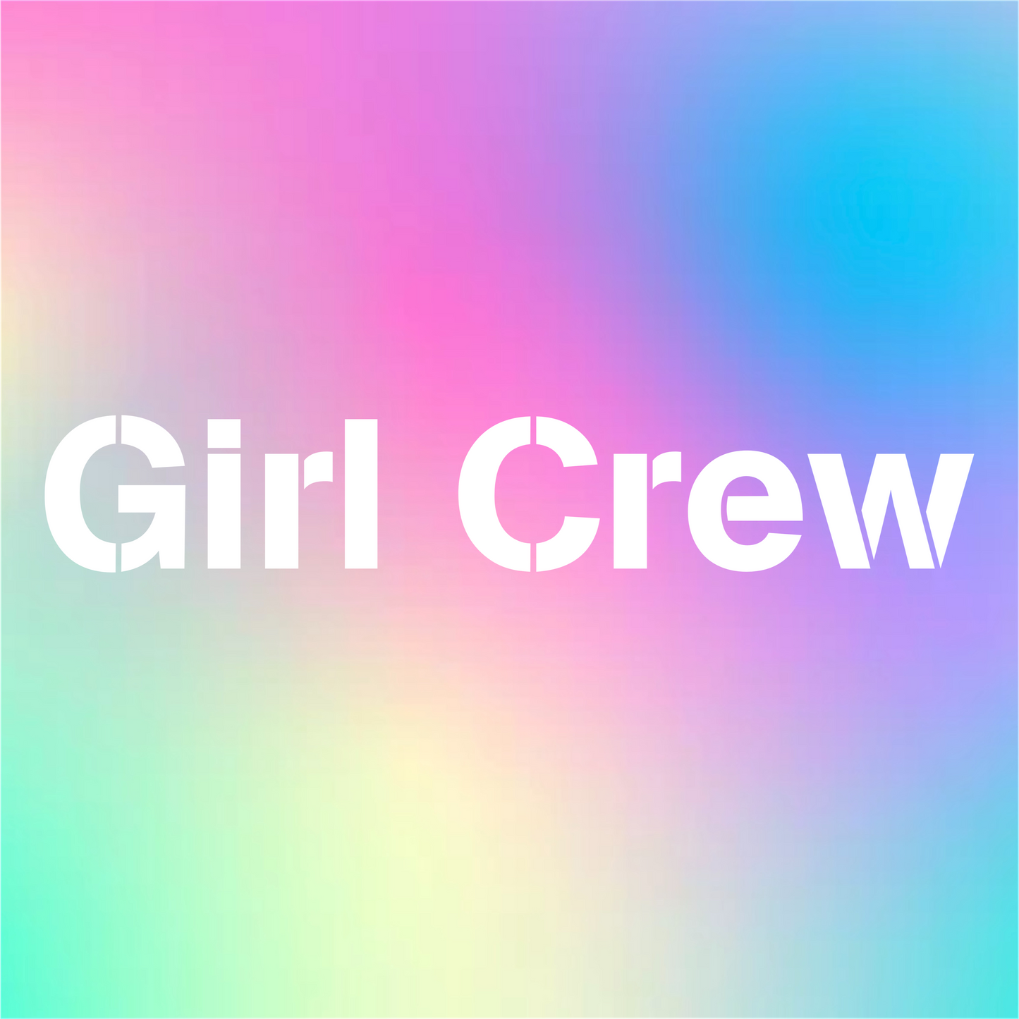 Girl Crew