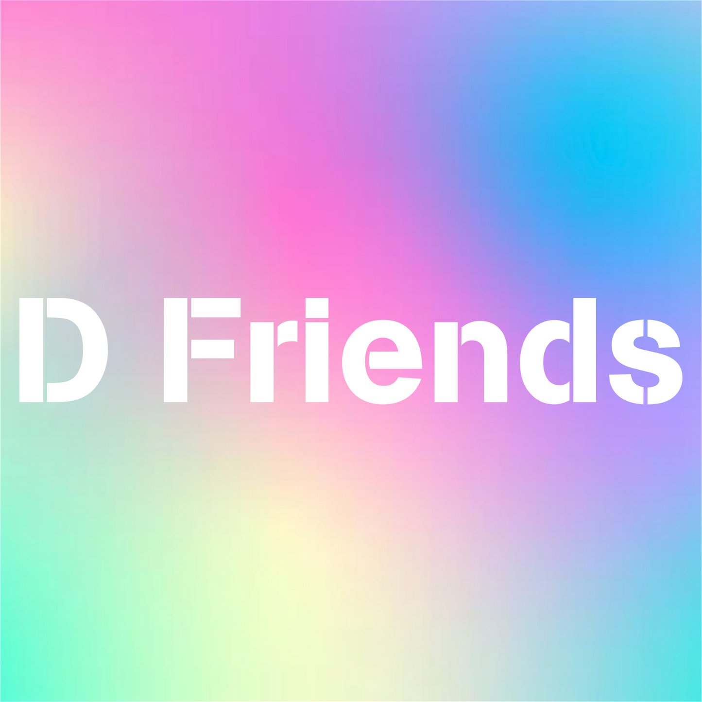 D Friends