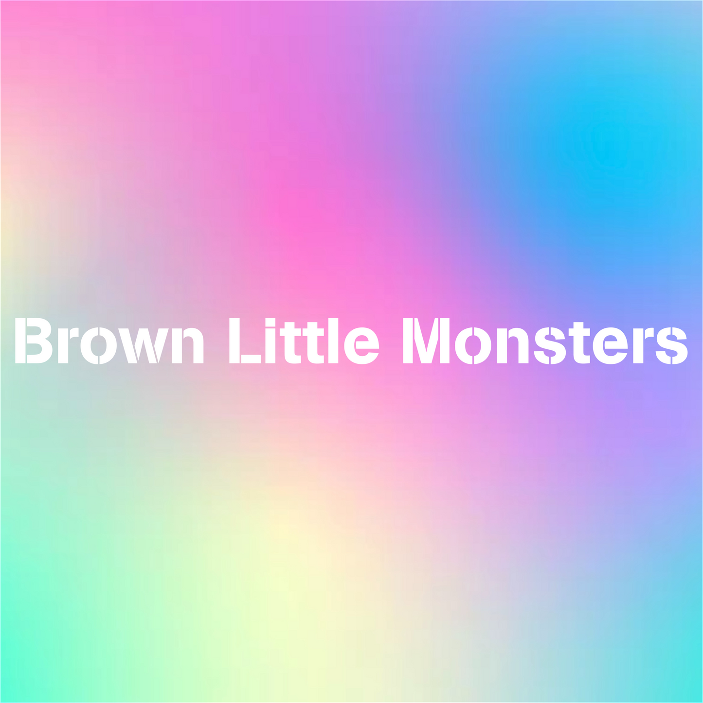 Brown Little Monsters