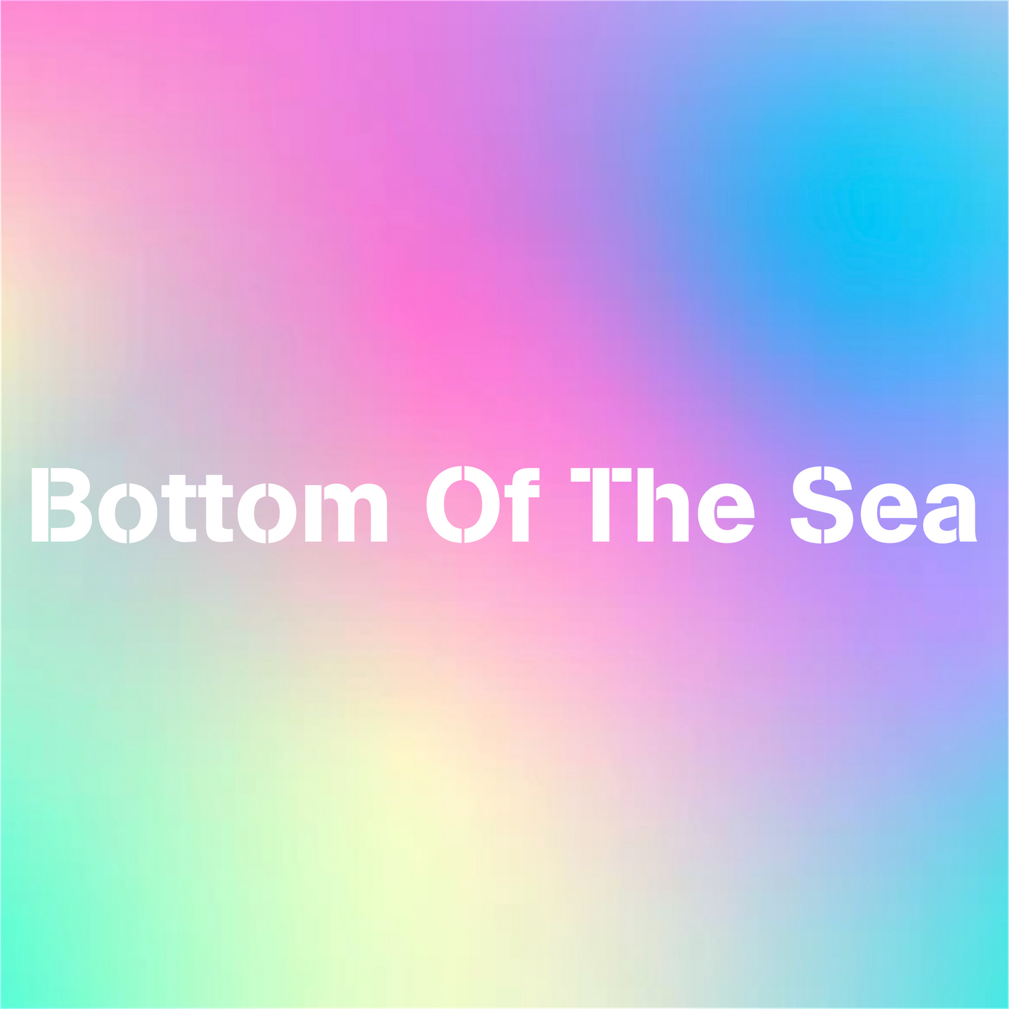 Bottom Of The Sea