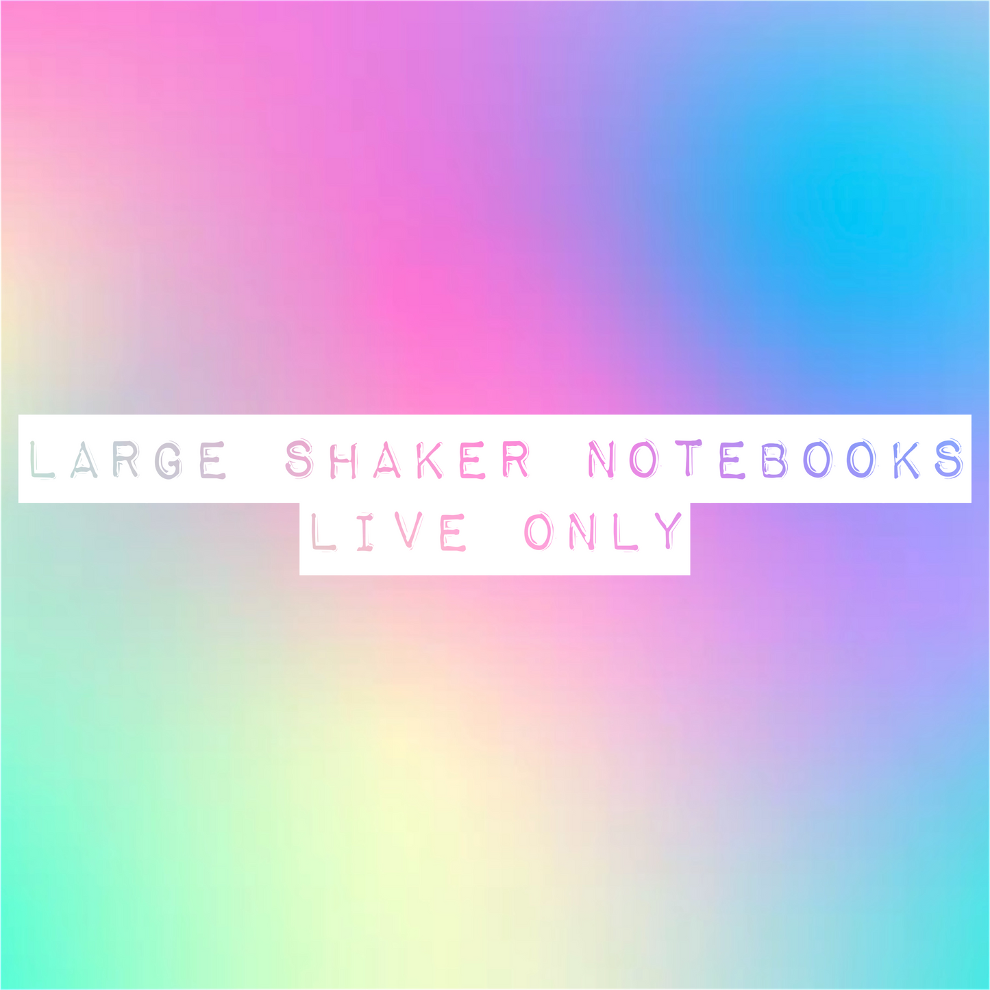 Large Shaker Notebooks - Live Only