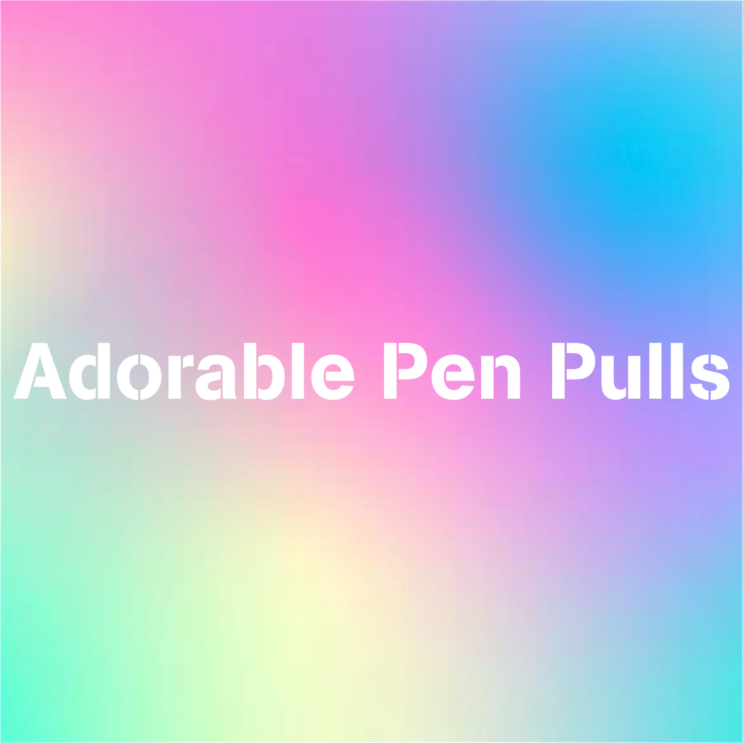 Adorable Pen Pulls