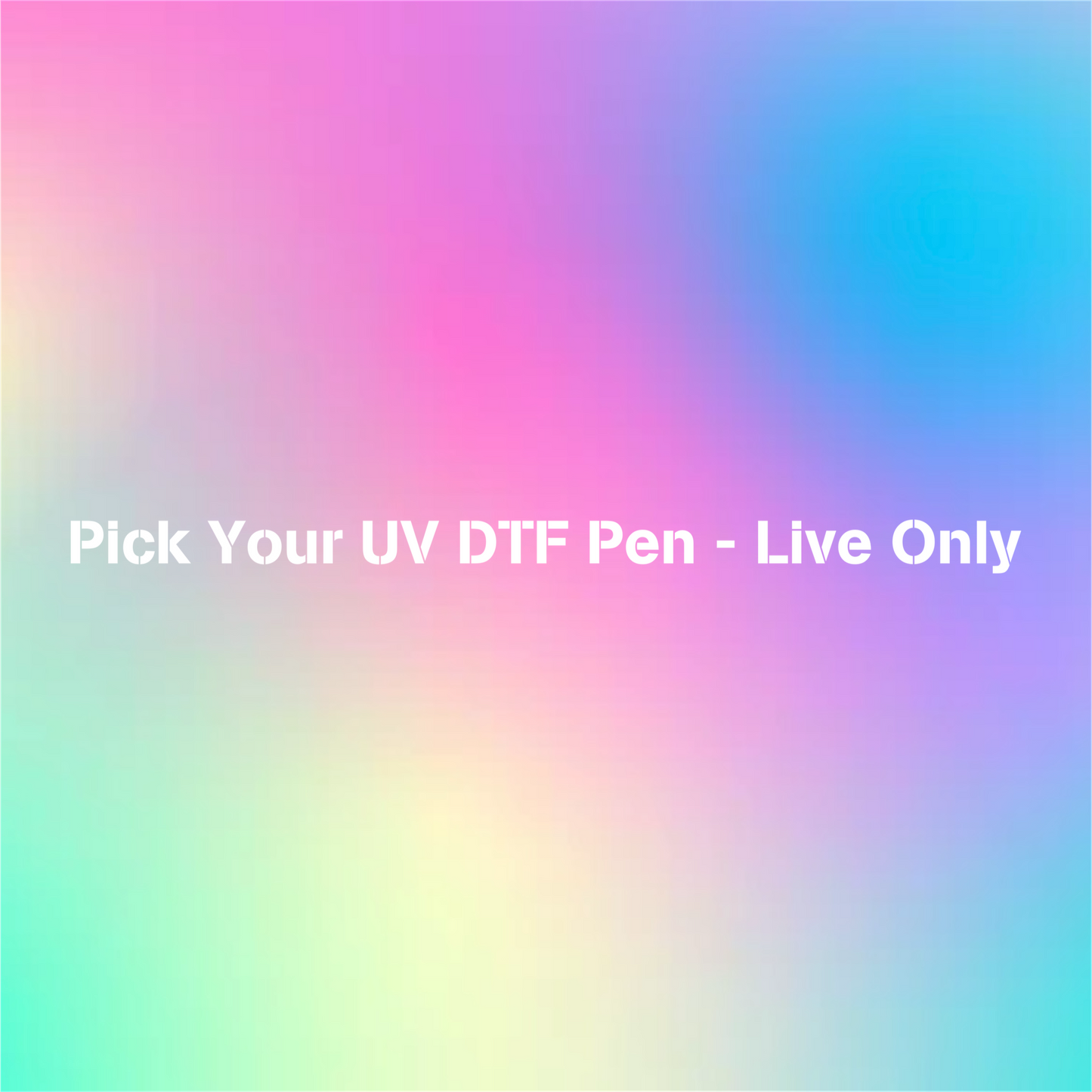 Pick Your UV DTF Pen- Live Only