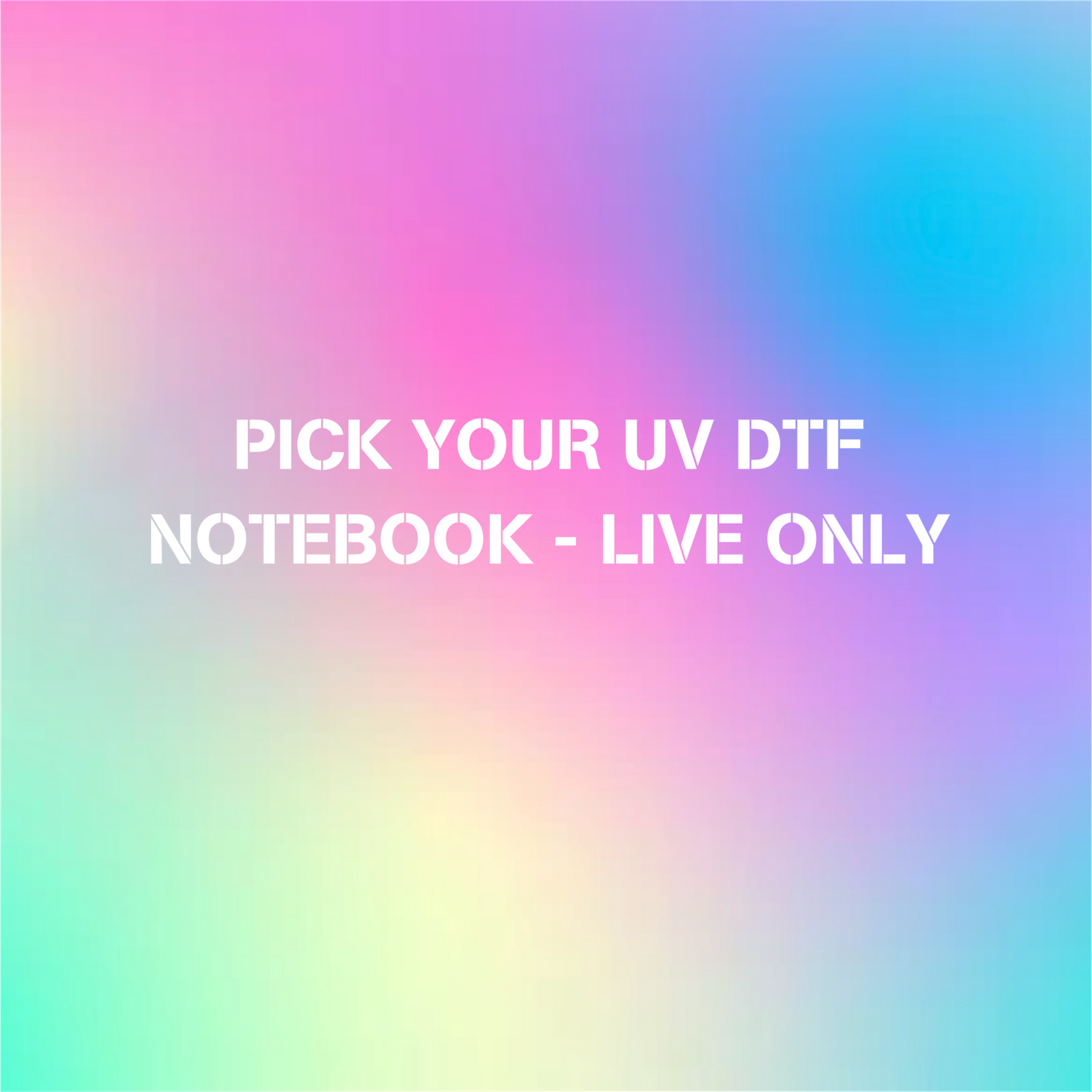 Pick Your UV DTF Notebook- Live Only