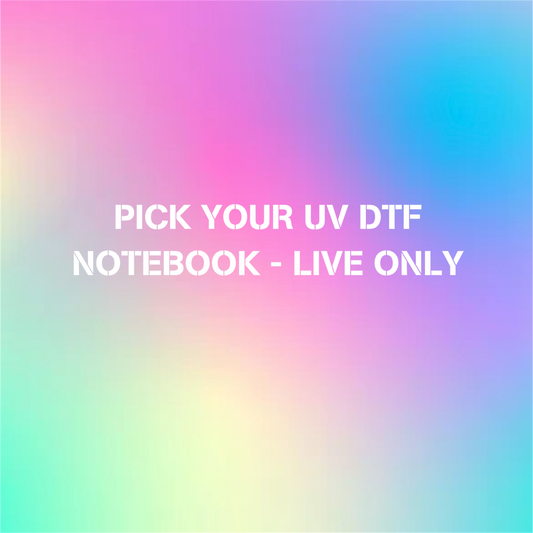 Pick Your UV DTF Notebook- Live Only
